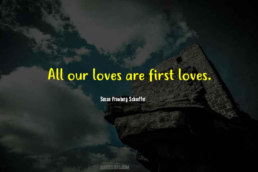 Quotes About Our First Love #47854