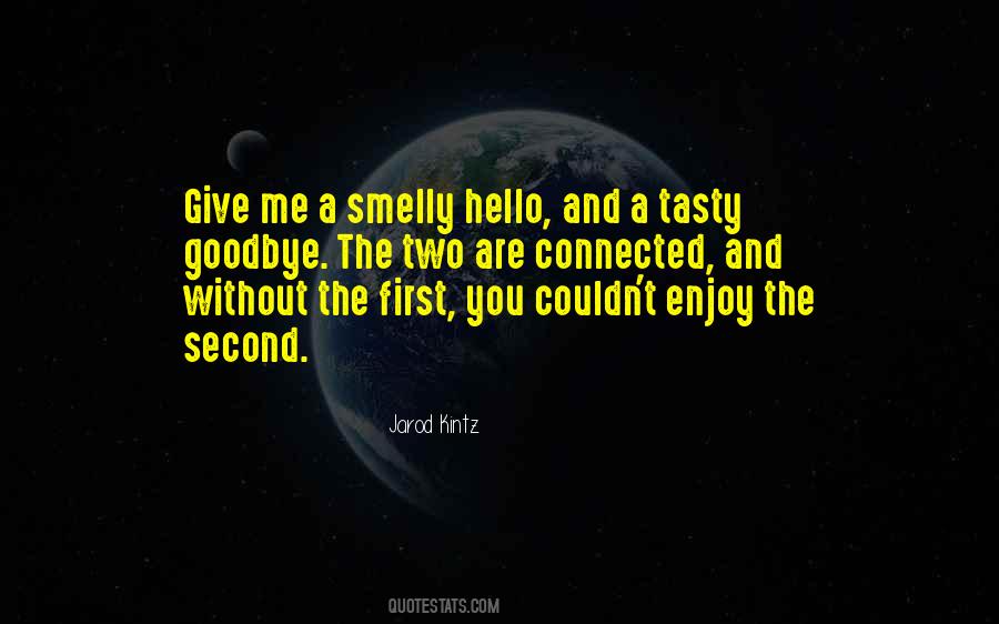 Quotes About Smelly #1404628