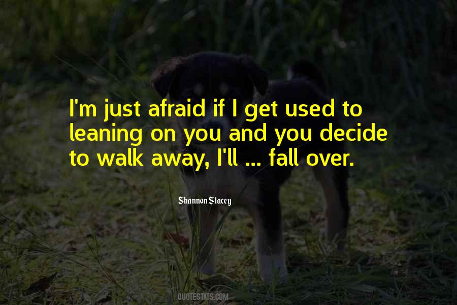 Quotes About Afraid To Fall #1048200