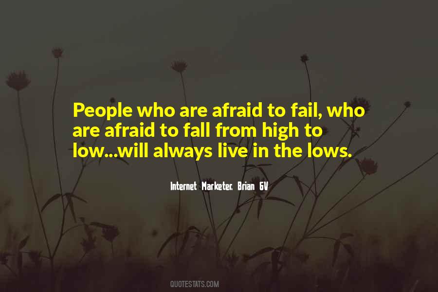 Quotes About Afraid To Fall #1201798