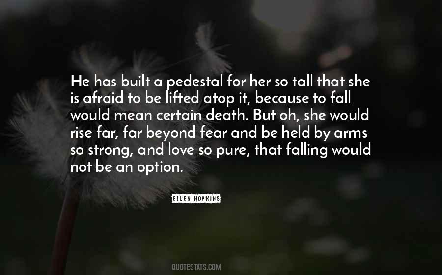 Quotes About Afraid To Fall #888897