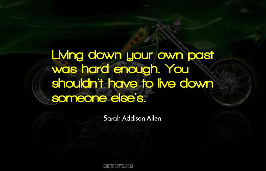 Quotes About Someone's Past #779284