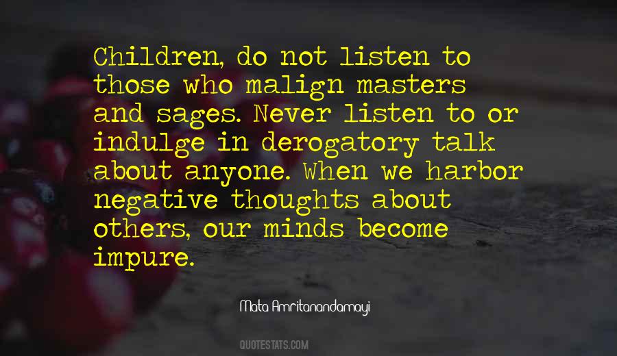 Quotes About Listen To Others #129968