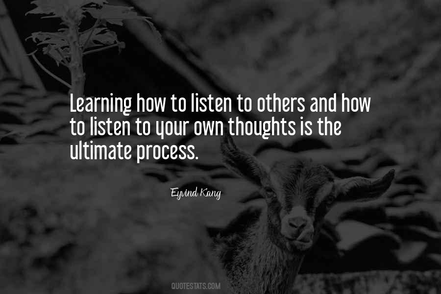 Quotes About Listen To Others #576271