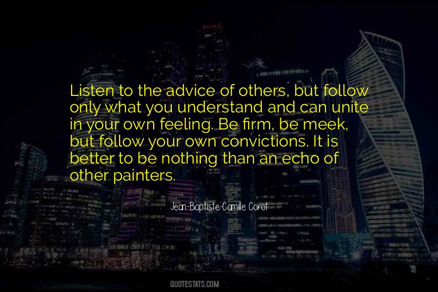 Quotes About Listen To Others #899264