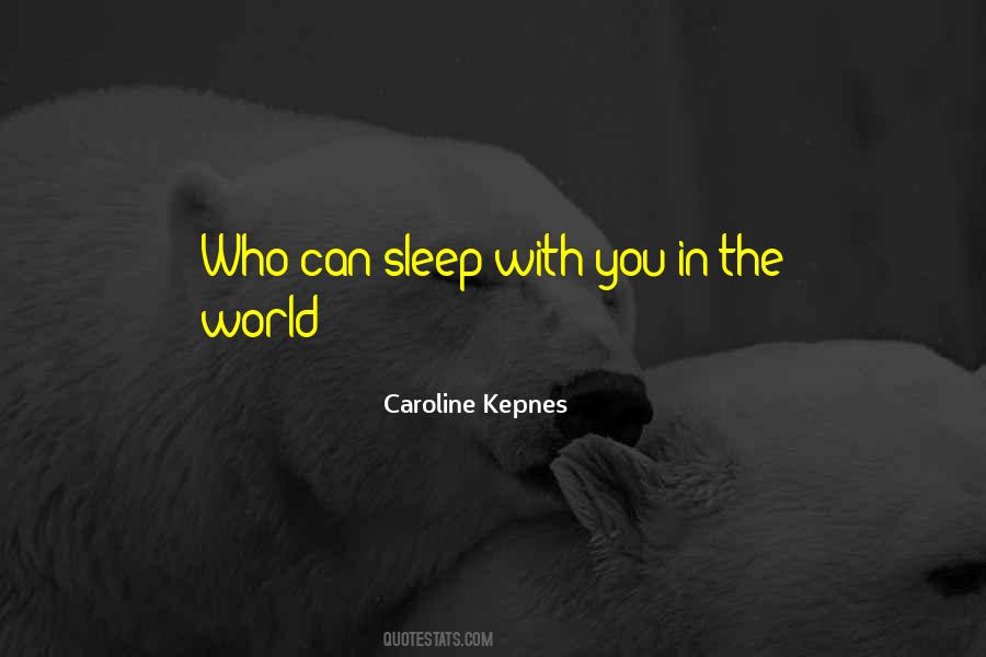 Sleep With Quotes #1077109