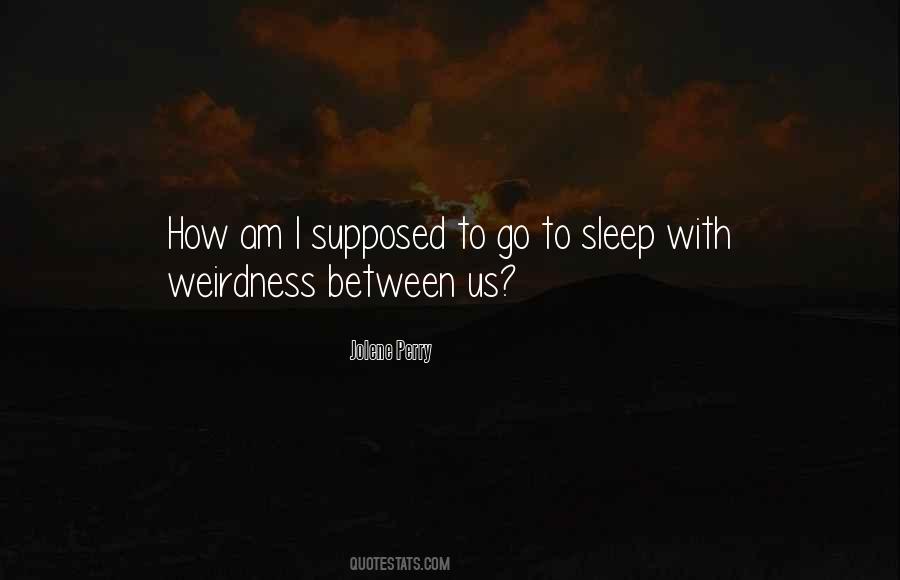 Sleep With Quotes #1307094