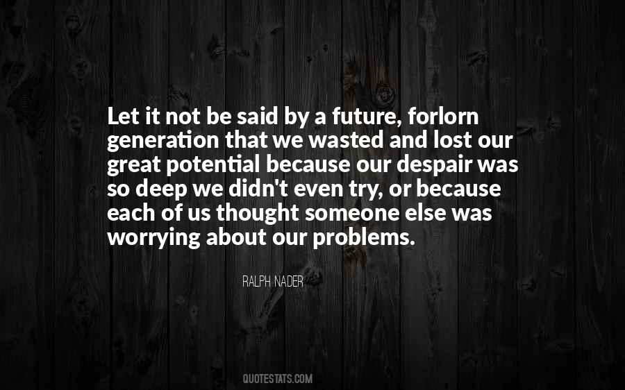 Quotes About A Lost Generation #1066380