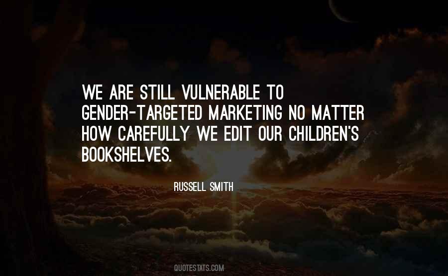 Vulnerable Children Quotes #1090821