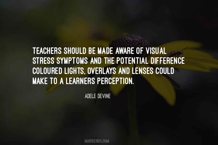 Quotes About Visual Learners #157579