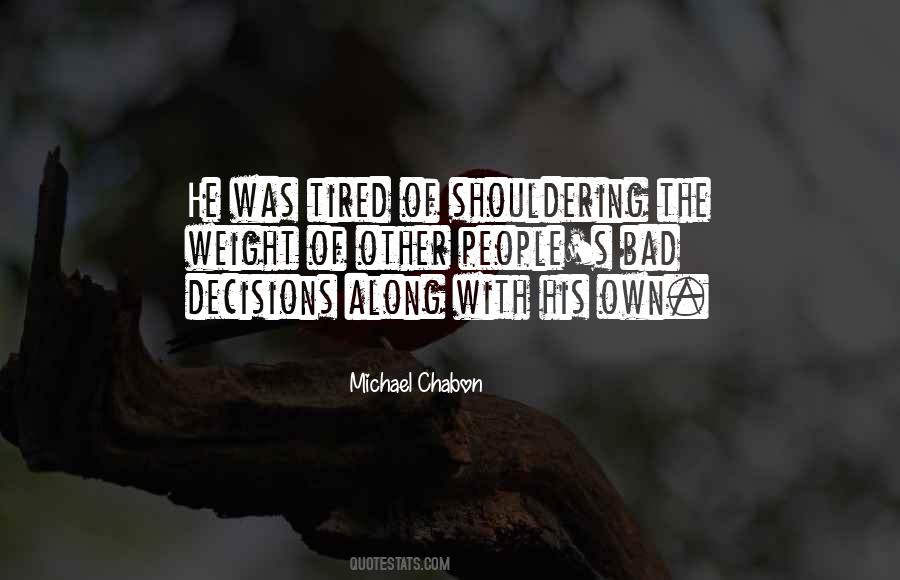 Quotes About Bad Decisions #1009549