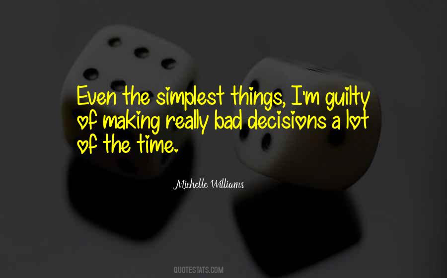 Quotes About Bad Decisions #1285932