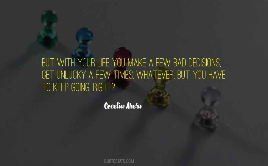 Quotes About Bad Decisions #1696710