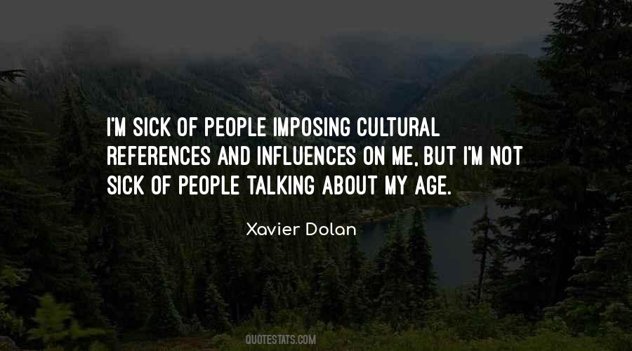 Quotes About Cultural Influences #762588