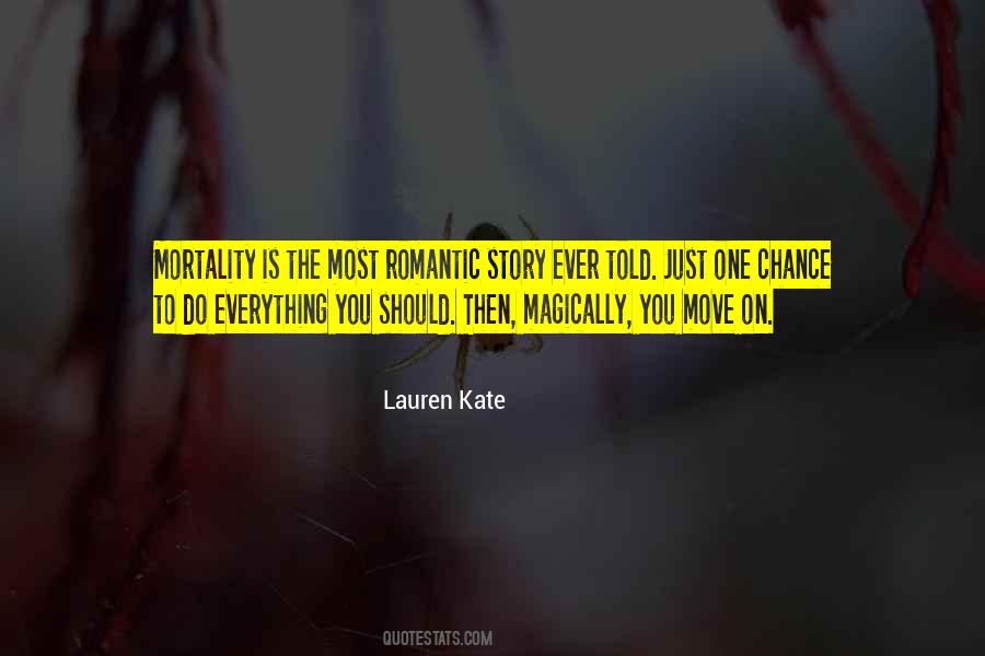 Quotes About One Chance #1137754