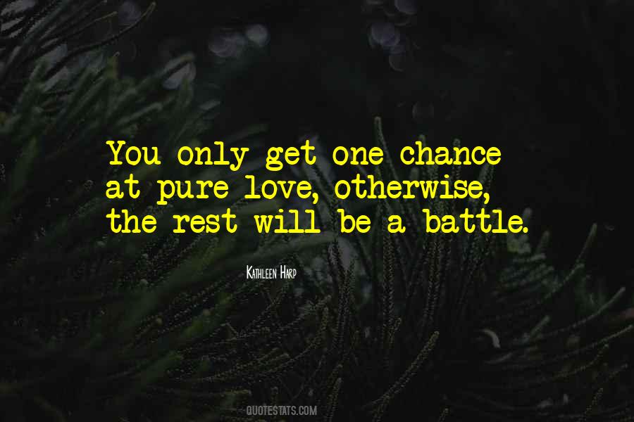 Quotes About One Chance #1342756
