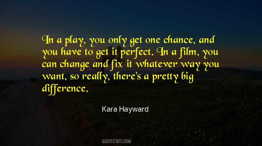 Quotes About One Chance #1740722