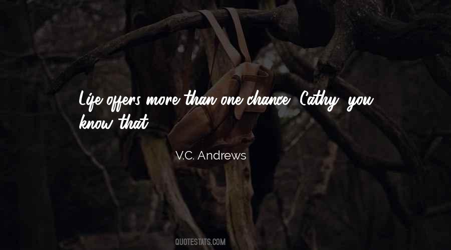 Quotes About One Chance #1775129