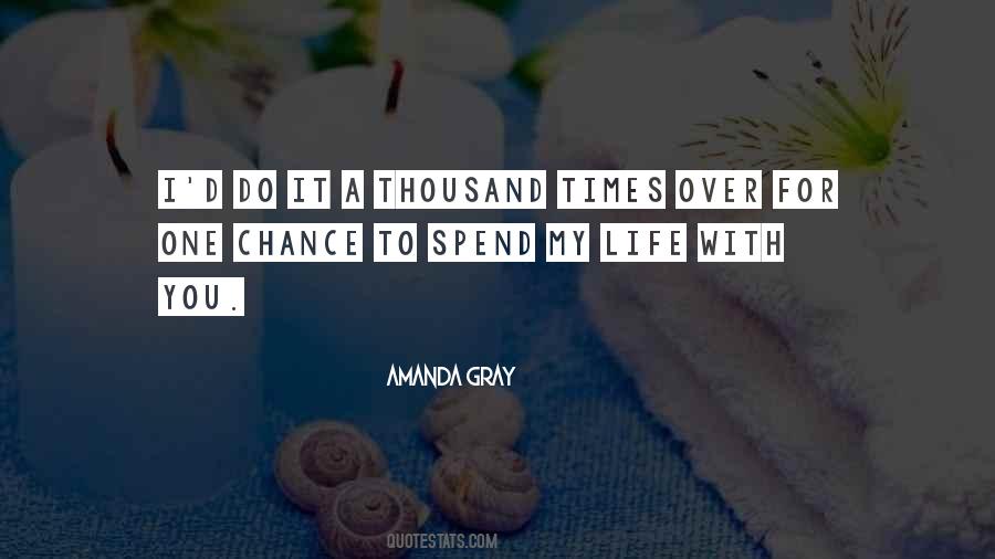 Quotes About One Chance #382113