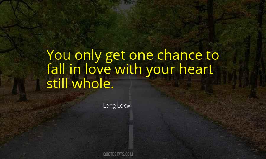Quotes About One Chance #785070