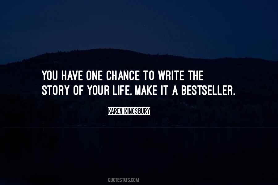 Quotes About One Chance #84407