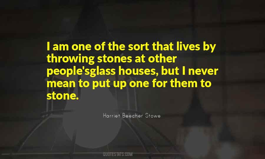 People In Glass Houses Quotes #1293748