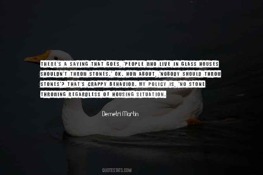 People In Glass Houses Quotes #243779