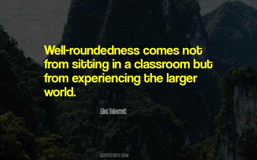 Quotes About Well Roundedness #1275748