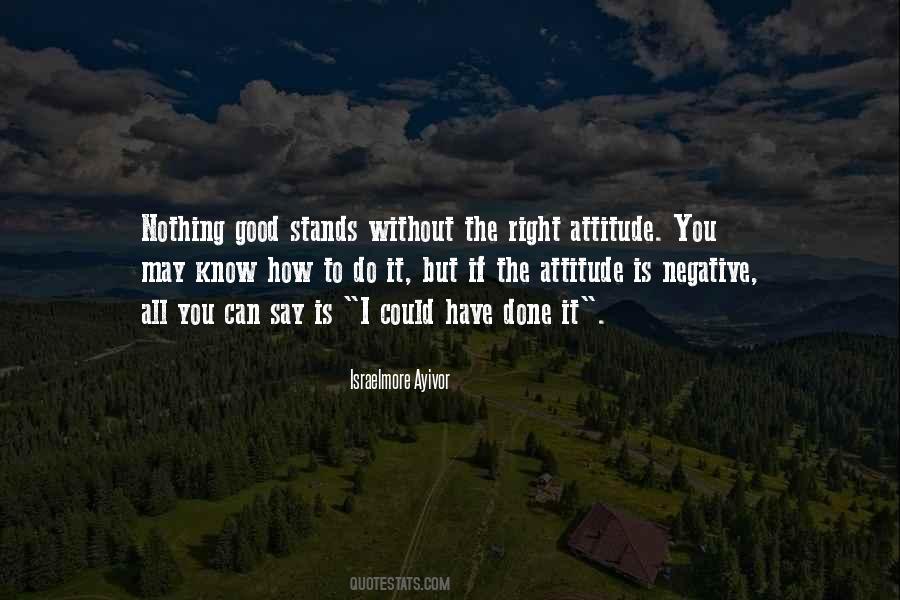 Quotes About Negative Attitudes #1086825