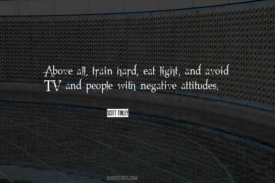 Quotes About Negative Attitudes #965331