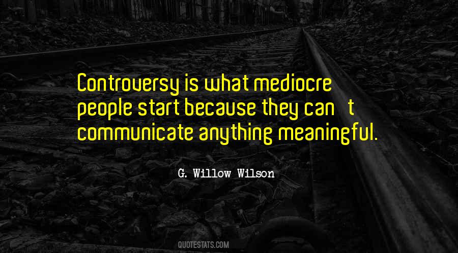 Quotes About Mediocre #1233659