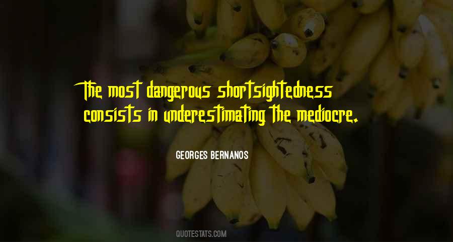 Quotes About Mediocre #1358839
