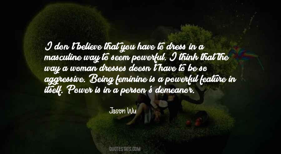 Being Feminine Quotes #1648065