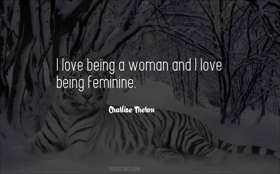 Being Feminine Quotes #1812939