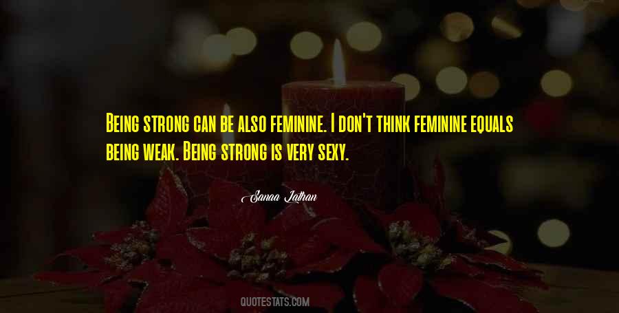Being Feminine Quotes #467862