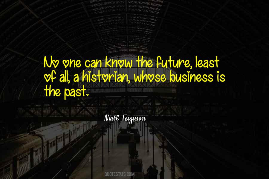 Quotes About The Future Business #471291