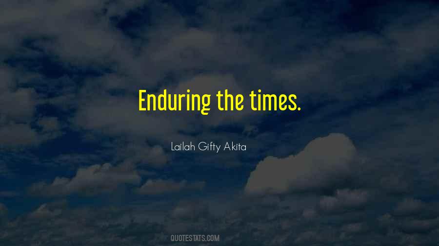 Quotes About Enduring Hard Times #60431