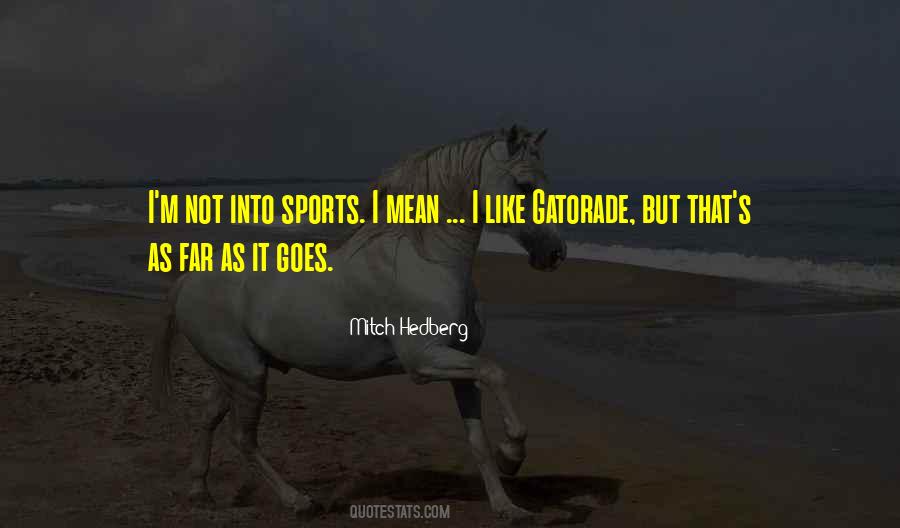 Quotes About Gatorade #1684763