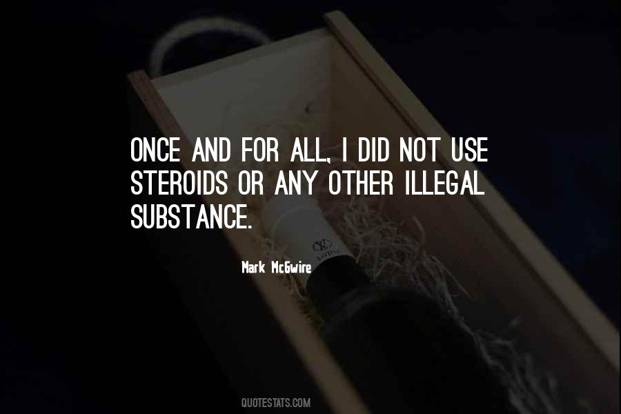 Quotes About Illegal #1262775