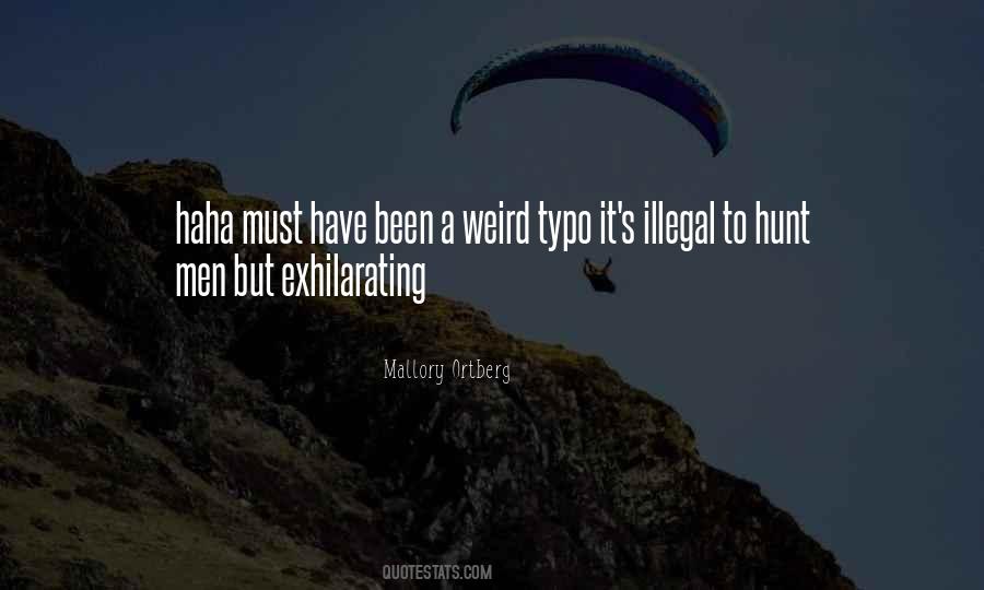 Quotes About Illegal #1360053