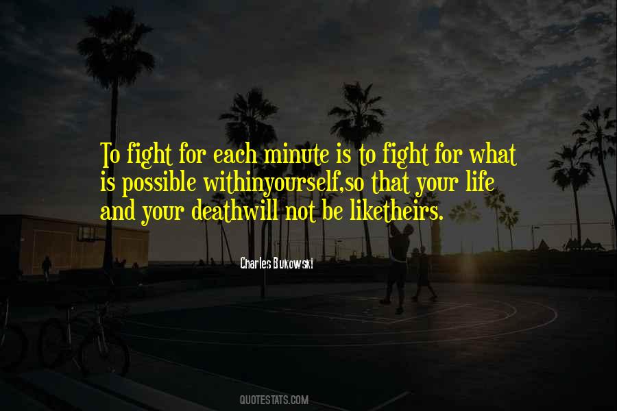 Quotes About Fight For Your Life #1856594