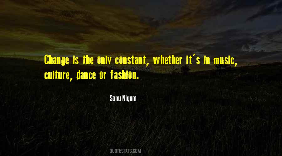 Only Constant Is Change Quotes #1842291
