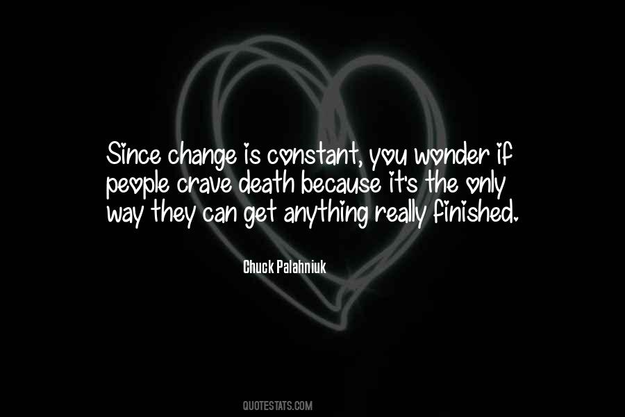 Only Constant Is Change Quotes #223216