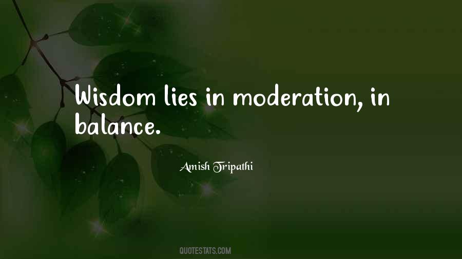Quotes About Balance And Moderation #1832917