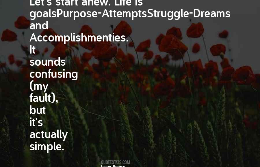 Quotes About Purpose And Goals #626516