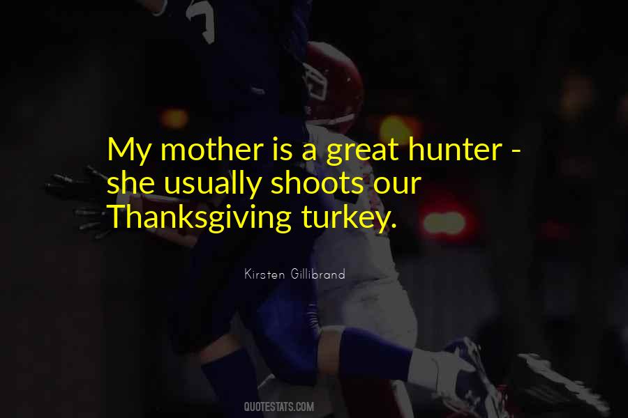 Thanksgiving Turkeys Quotes #1237467