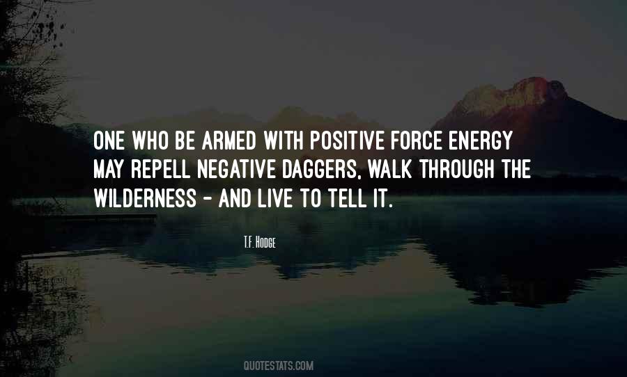 Positive And Negative Force Quotes #1385053