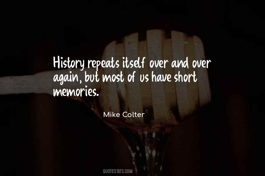 History Is Repeating Itself Quotes #1439004