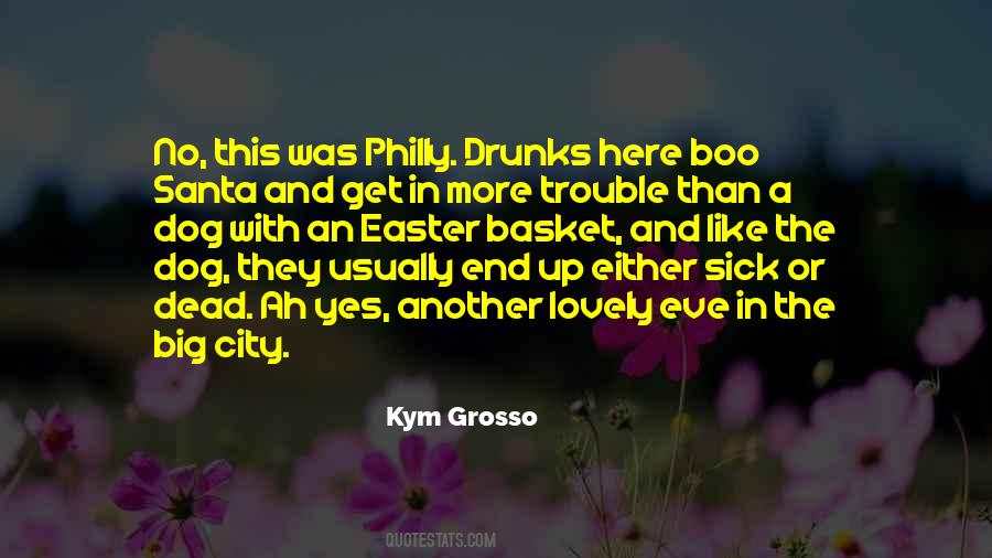 Quotes About Drunks #770946