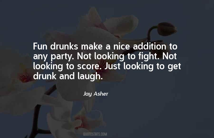 Quotes About Drunks #926777